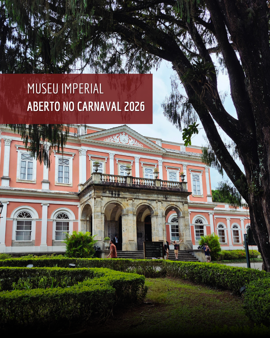 Nota Oficial | Museu Imperial funcionará normalmente no Carnaval após revisão da programação